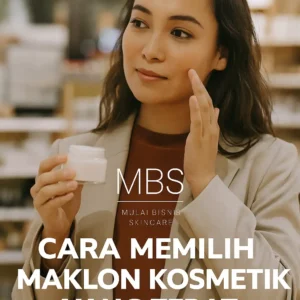 Cara Memilih maklon kosmetik